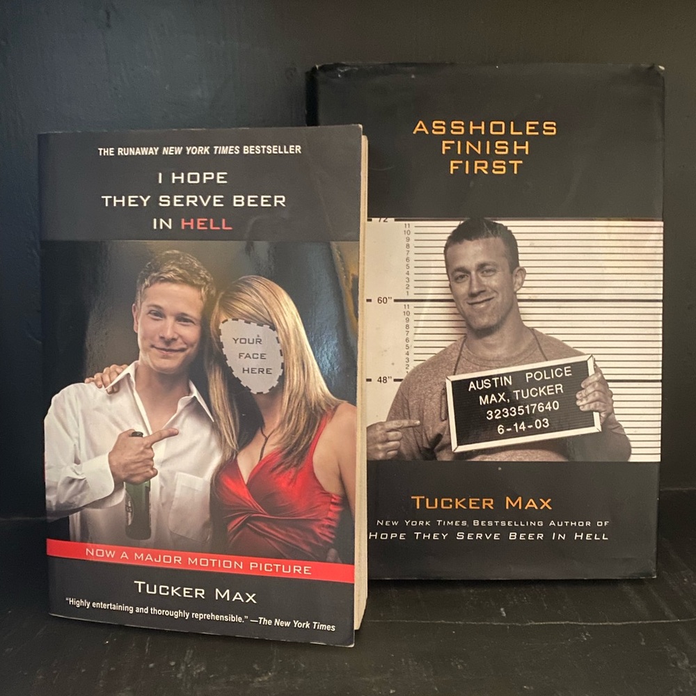 Tucker Max Books - I Hope They Serve Beer in Hell & Assholes Finish First
